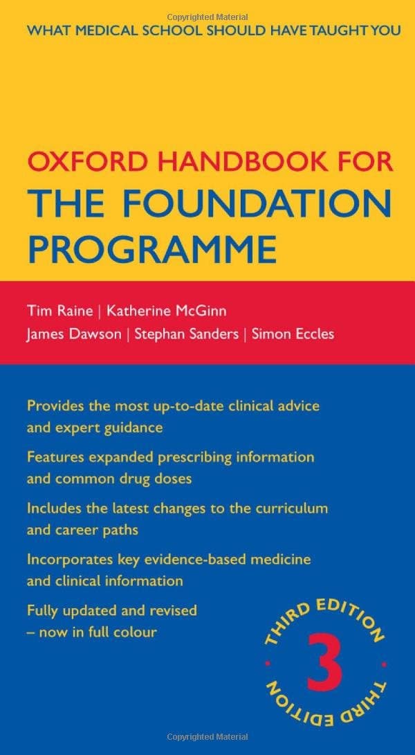 Oxford Handbook for the Foundation Programme (Oxford Medical Handbooks) Flexibound – 11 Aug. 2011