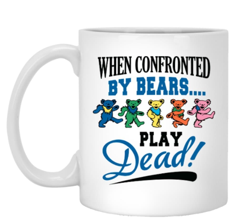 YOUNGFIT When Confronted By Bears Play Dead - Ceramic Coffee Mug
