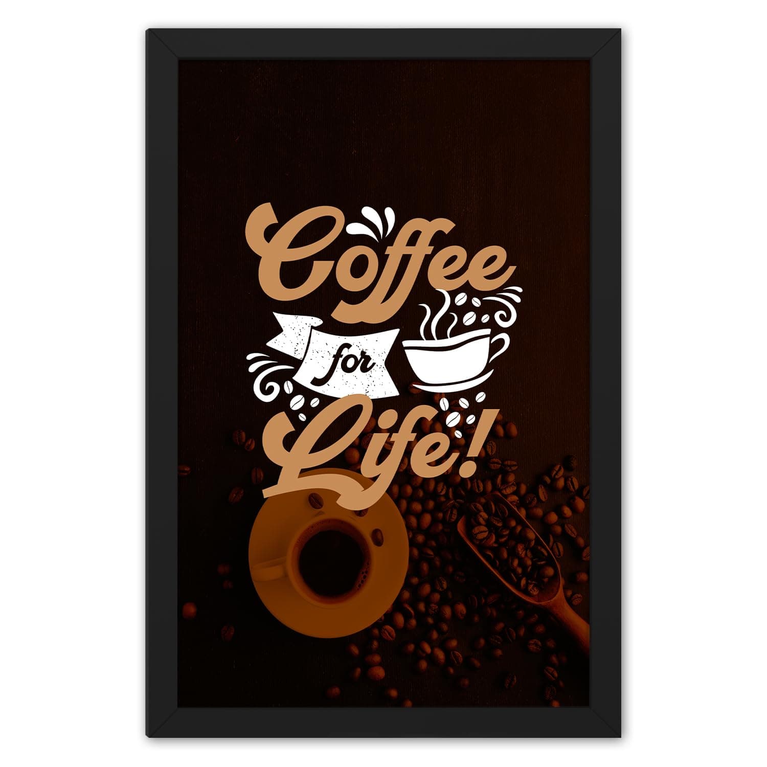 Ritwika's Abstract Wall Art Of Coffee For Life Quote With Frame for Home and Office Decor | 9.5 inch x 13.5 inch | Multi Colored | Digital Painting