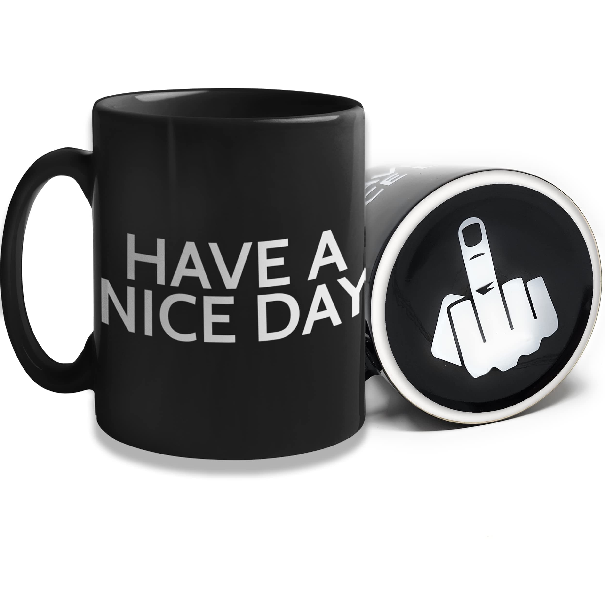 Funny Coffee Mug for Men and Women - Have A Nice Day Mug Middle Finger Bottom Cup | Funny White Elephant Gag Gifts for Adults Inappropriate - Novelty Coffee Mugs Cups, Work Mugs, Office Gift (11 oz)
