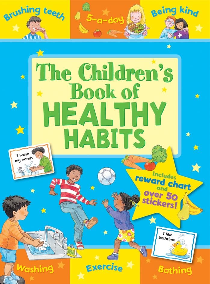 The Children's Book of Healthy Habits (Star Rewards) (Super Star Rewards - Life Skills for Kids)
