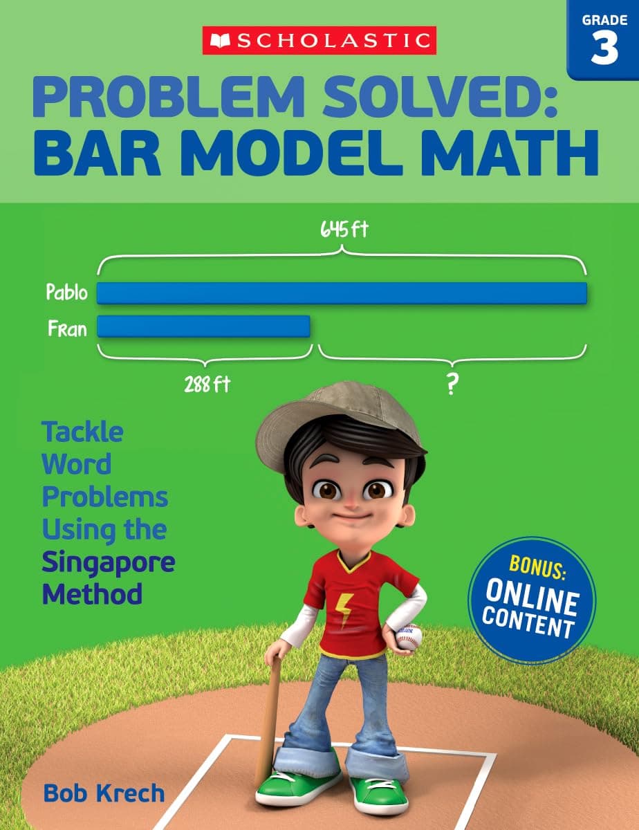 Problem Solved Bar Model Math, Grade 3: Tackle Word Problems Using the Singapore Method