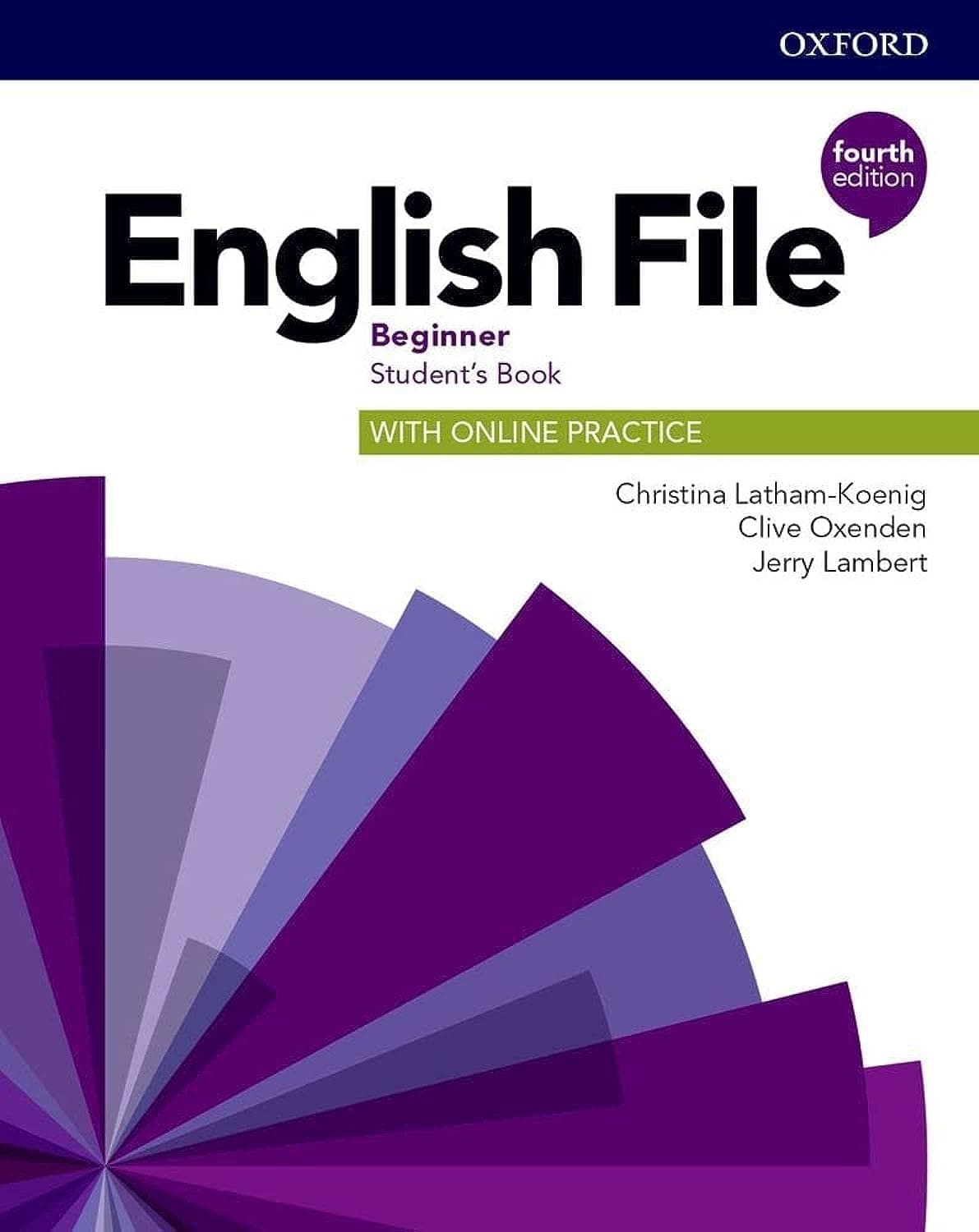 ENGLISH FILE 4E BEGINNER SB WITH ONLINE PRACTICE