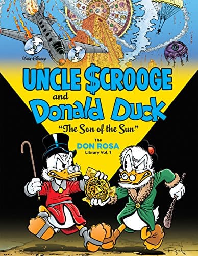 Walt Disney Uncle Scrooge and Donald Duck Vol. 1: The Son of the Sun: The Don Rosa Library Vol. 1 Kindle & comiXology