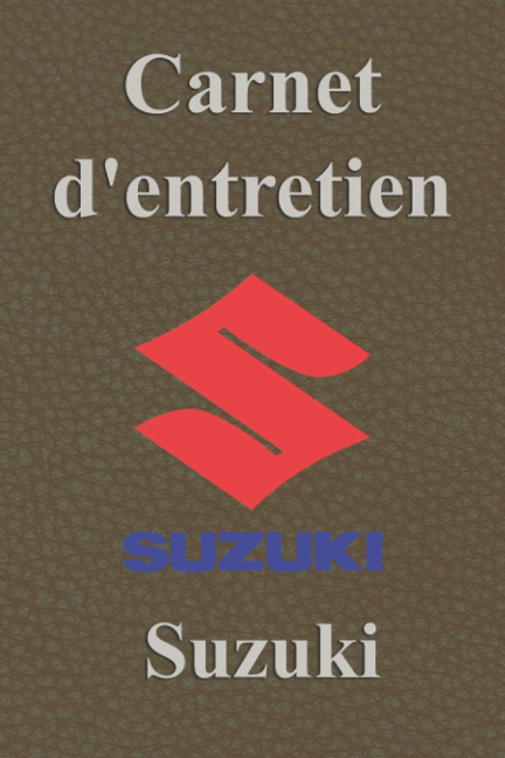 Carnet d'entretien Suzuki: Carnet entretien voiture avec pages préfabriquées, Carnet entretien Renault, Entretien auto, Carnet voiture livret voiture Paperback – 4 July 2021