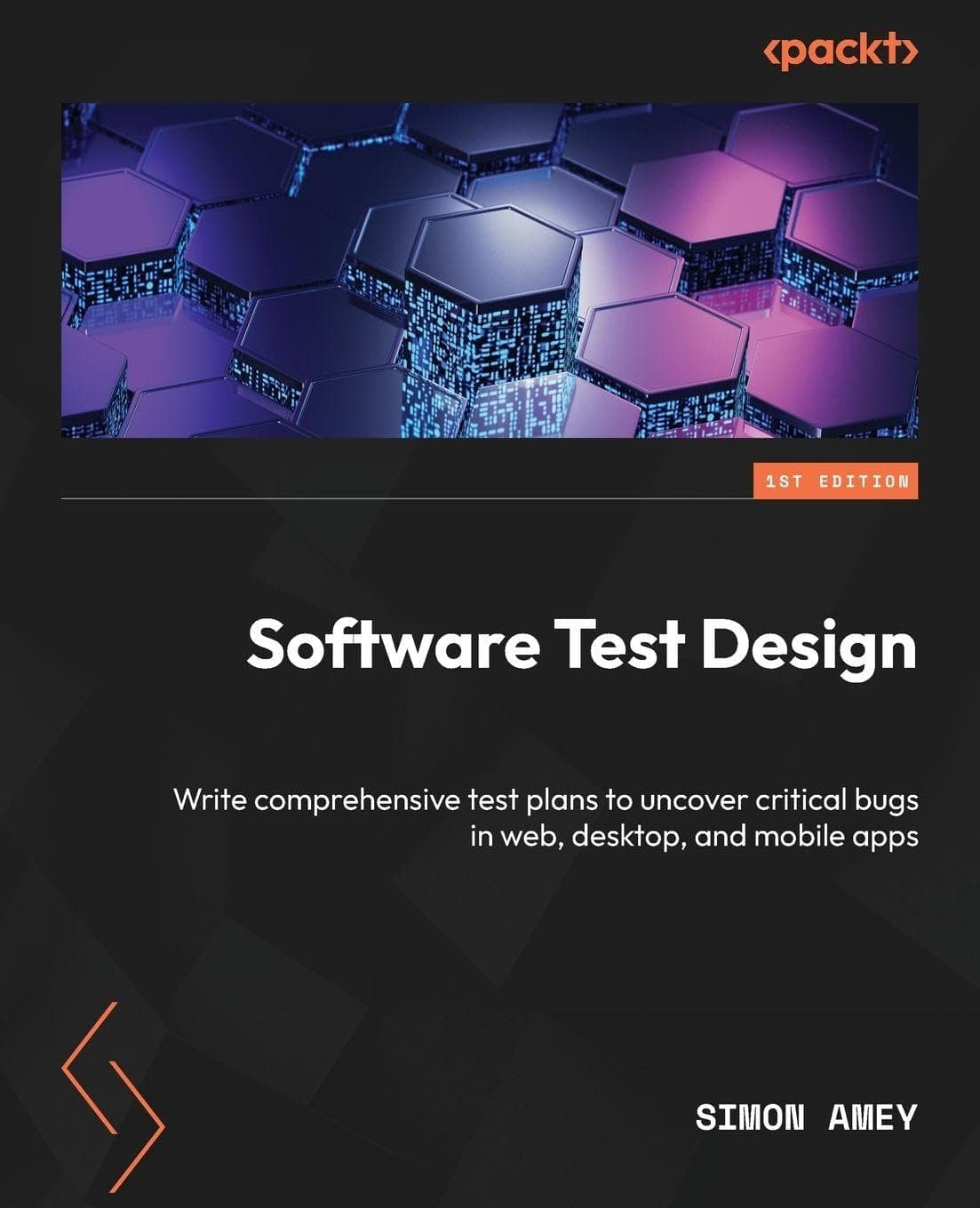 Software Test Design: Write comprehensive test plans to uncover critical bugs in web, desktop, and mobile apps Paperback – Import, 2 December 2022