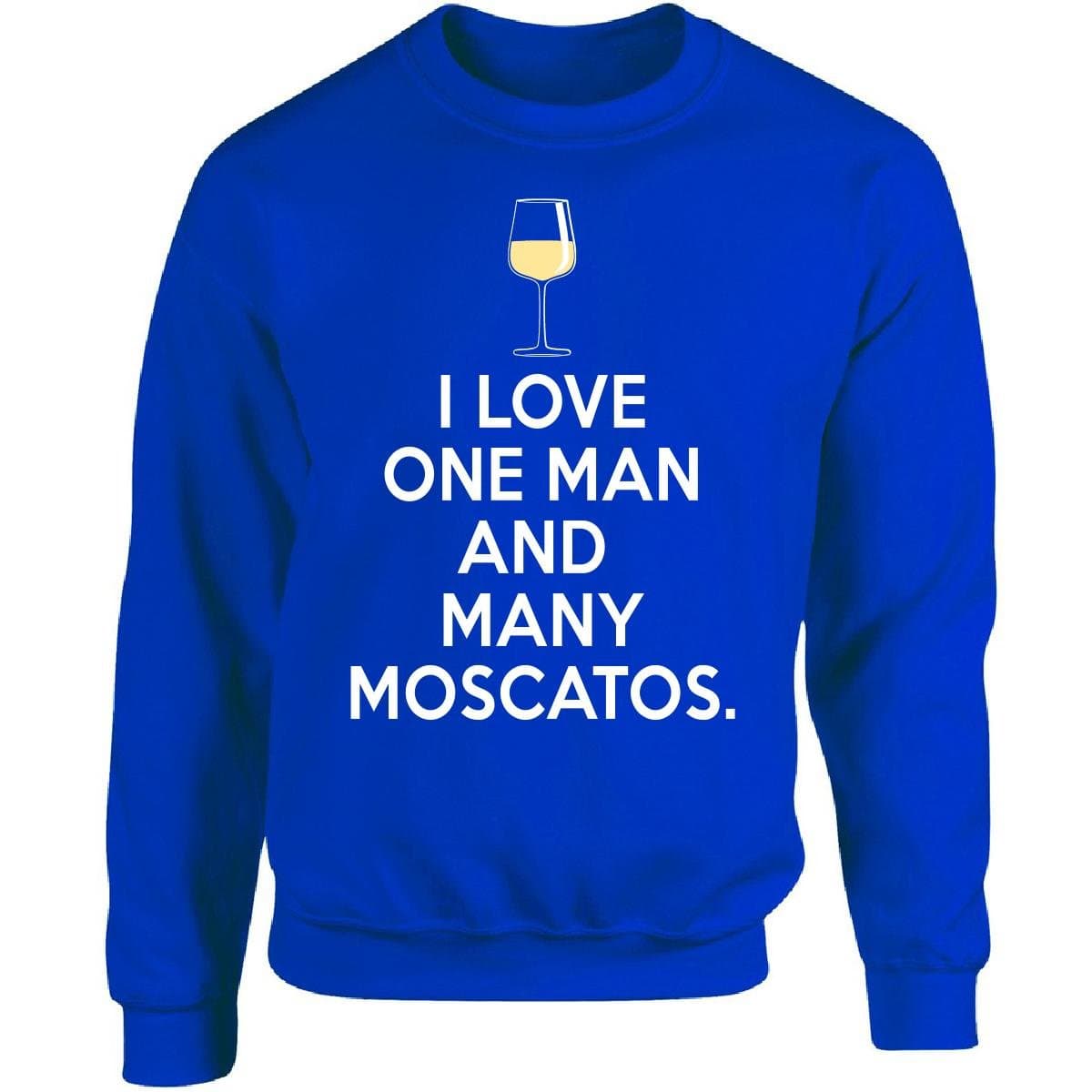Eternally Gifted I Love One Man and Many Moscatos - Moscato Wine Lovers - Adult Sweatshirt
