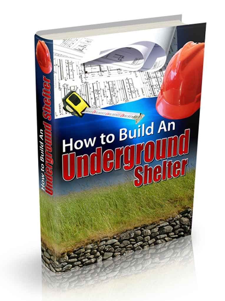 How To Build An Underground Shelter