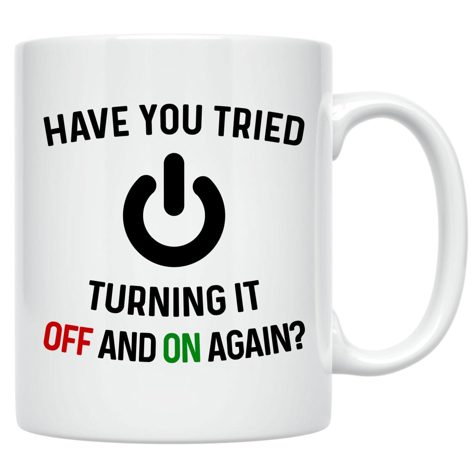 Casitika Have You Tried Turning It Off And On Again Mug 11 Oz Coffee Mug. Funny Computer Nerd Gifts. Gift Idea for Office or Geek Coworkers. (White)