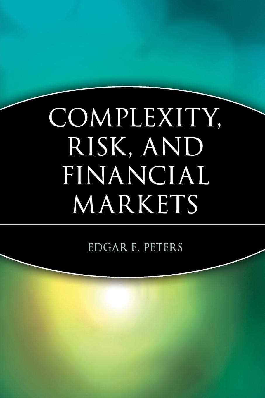 Complexity, Risk, and Financial Markets 1st Edition