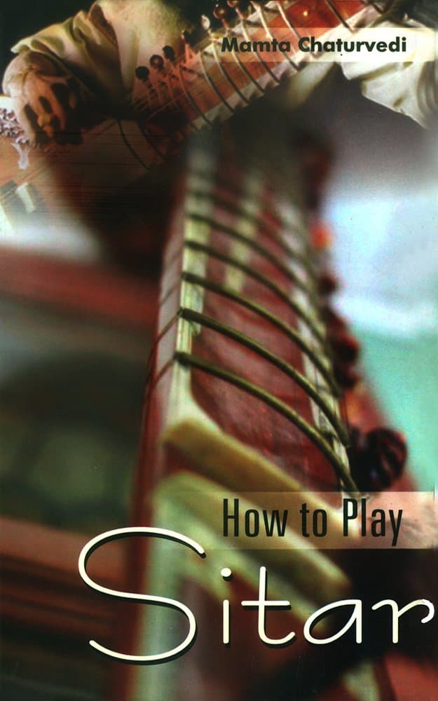 How To Play Sitar
