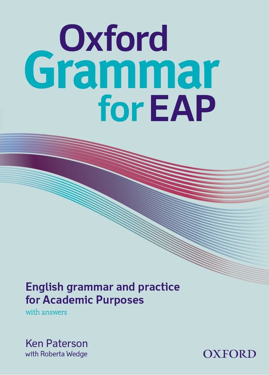Oxford Grammar for EAP: English grammar and practice for Academic Purposes (English for Academic Purposes)