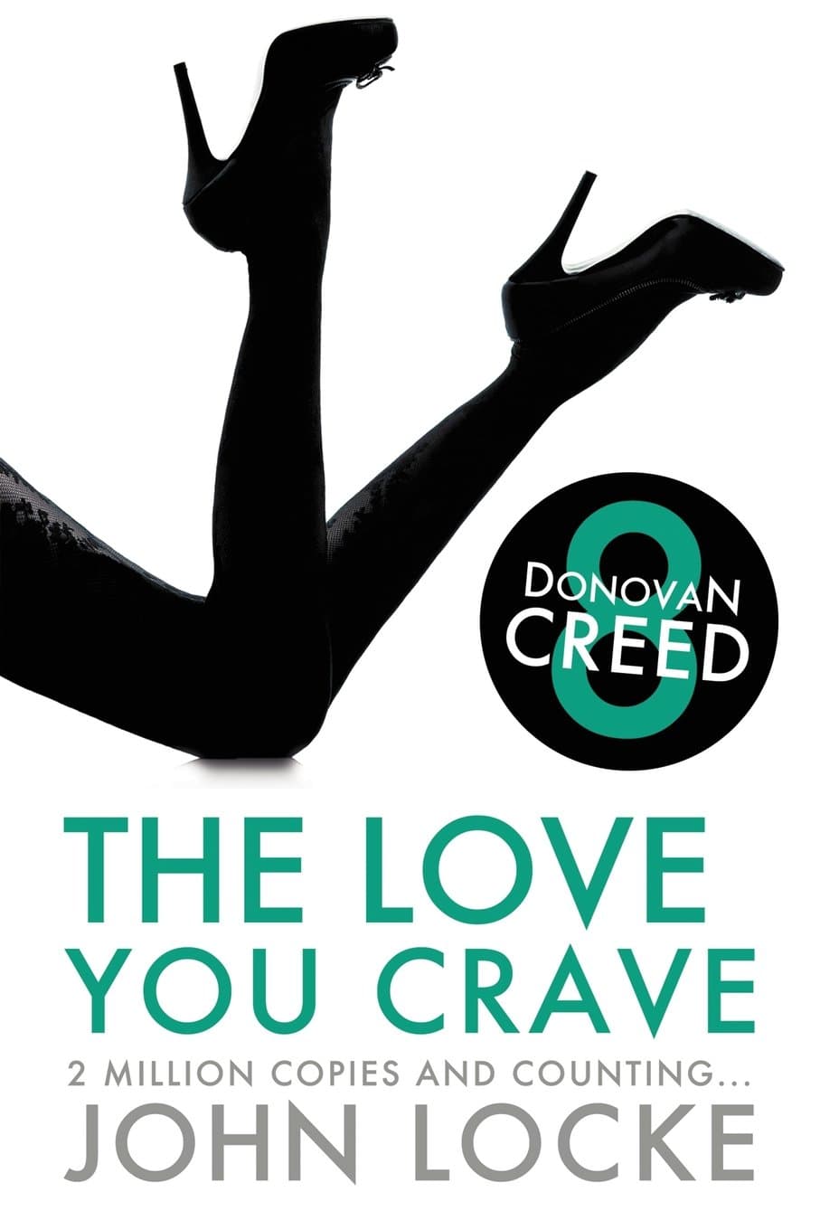 The Love You Crave: a Donovan Creed Novel Paperback – January 25, 2013