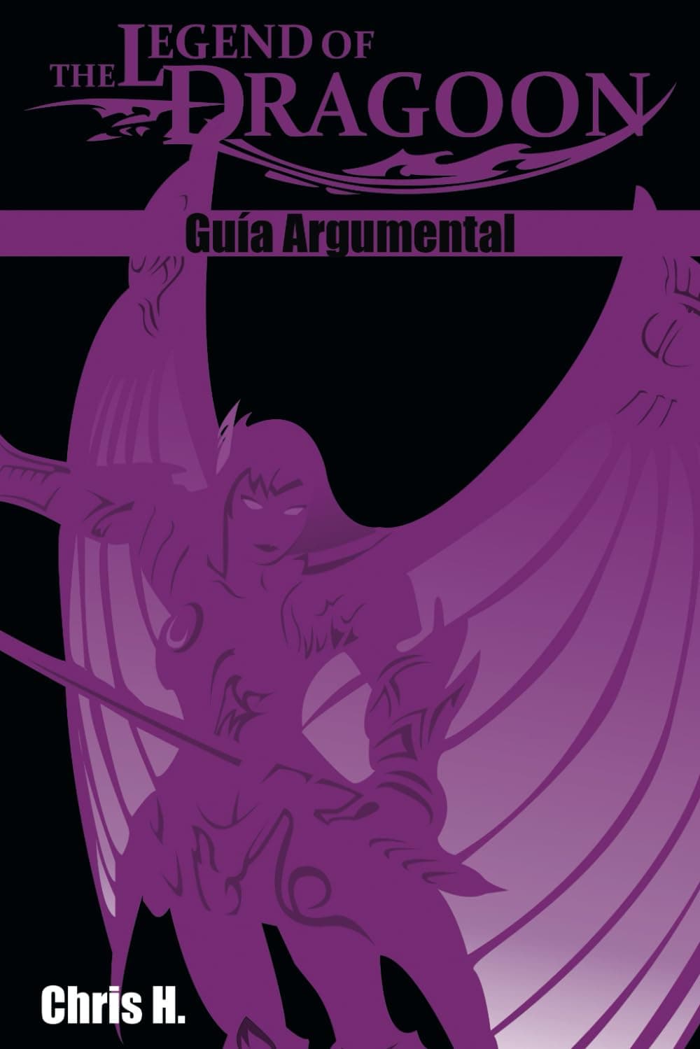 The Legend of Dragoon - Guía Argumental (Spanish Edition)