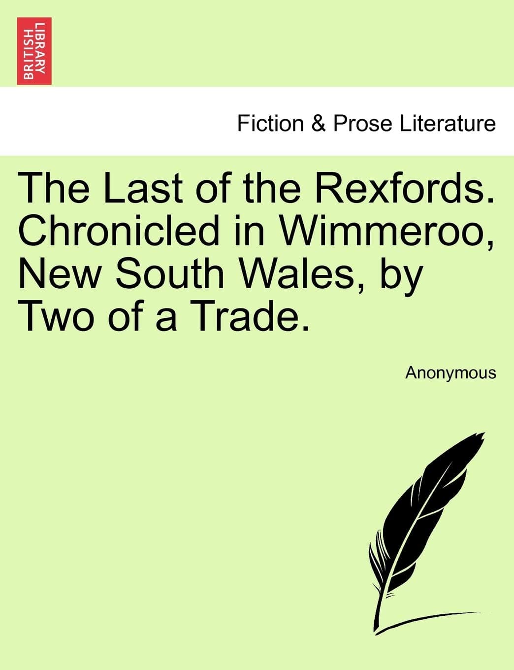 The Last of the Rexfords. Chronicled in Wimmeroo, New South Wales, by Two of a Trade.