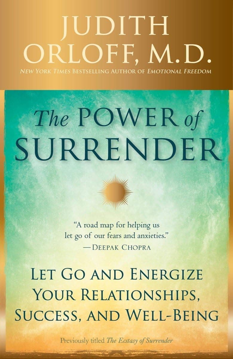 The Power of Surrender: Let Go and Energize Your Relationships, Success, and Well-Being Paperback – September 22, 2015