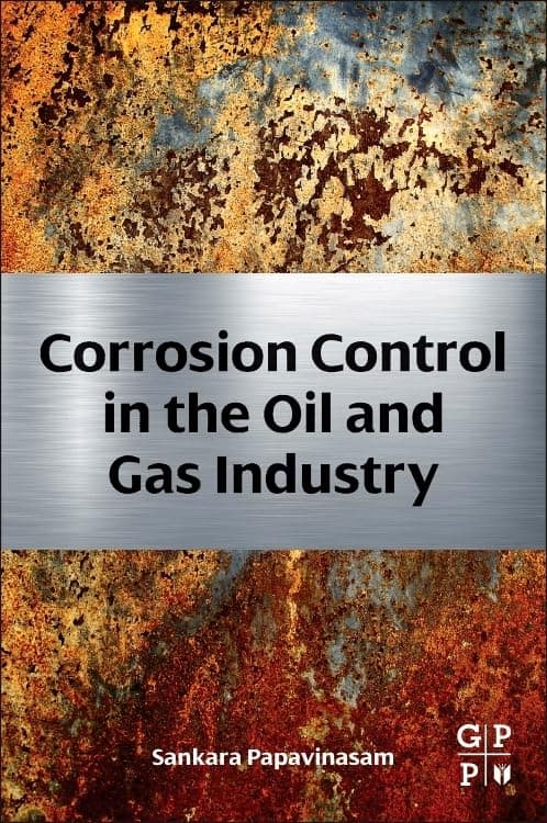 Corrosion Control in the Oil and Gas Industry 1st Edition