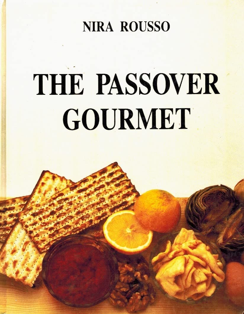 The Passover Gourmet by Nira Rousso (1987-03-03)