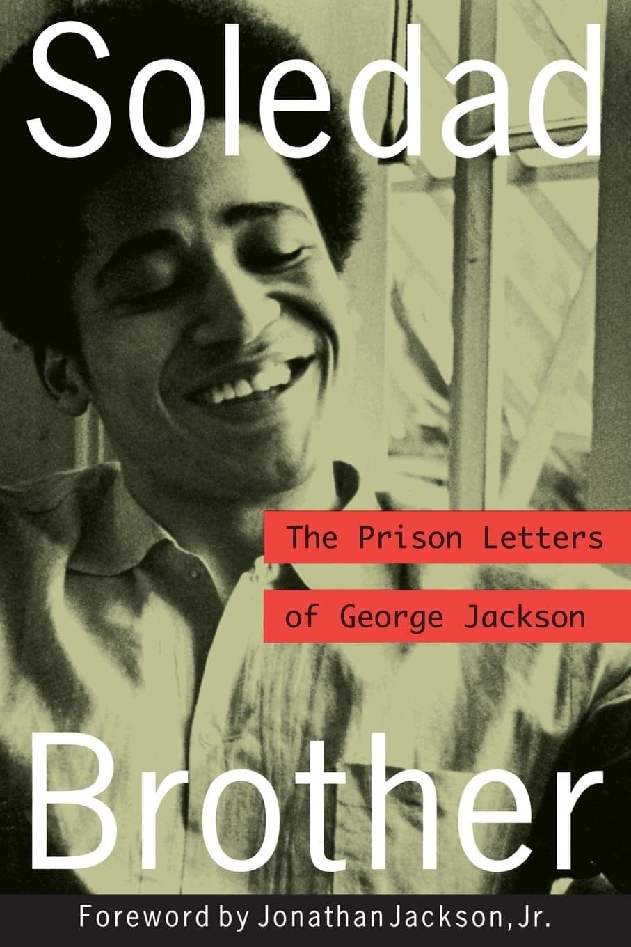 Soledad Brother: The Prison Letters of George Jackson