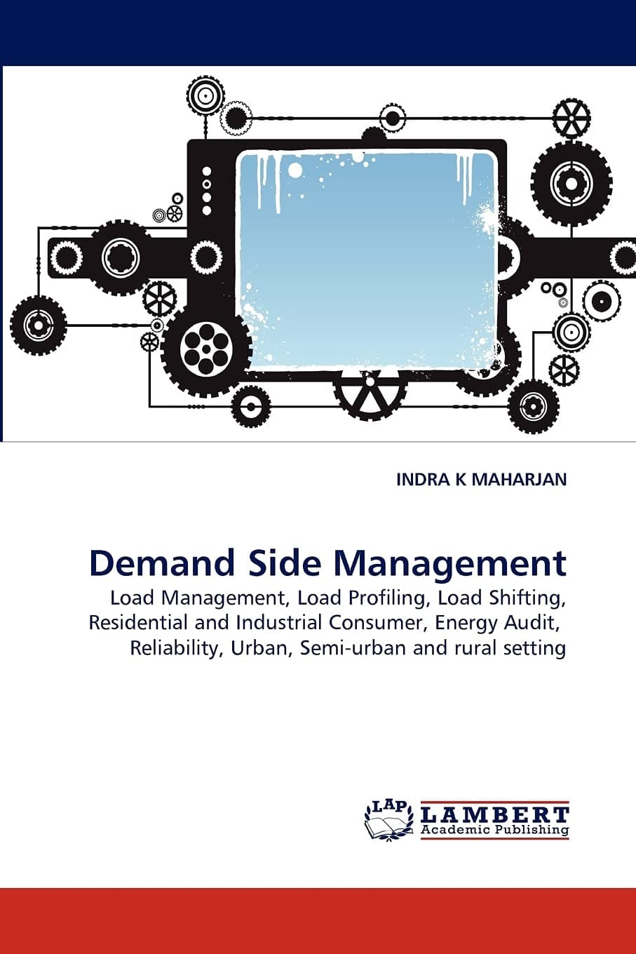Demand Side Management: Load Management, Load Profiling, Load Shifting, Residential and Industrial Consumer, Energy Audit, Reliability, Urban, Semi-urban and rural setting