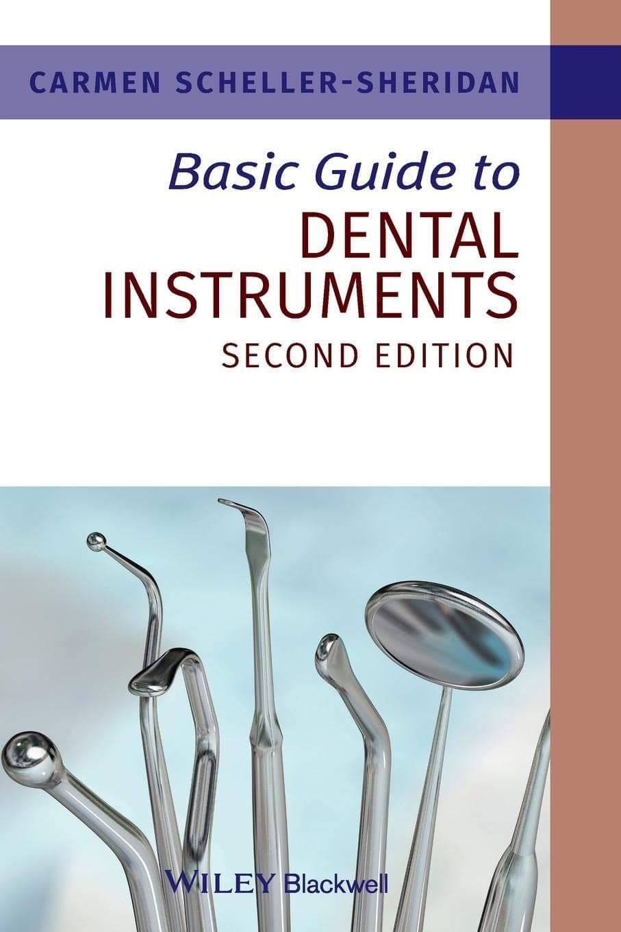 WILEY Basic Guide to Dental Instruments