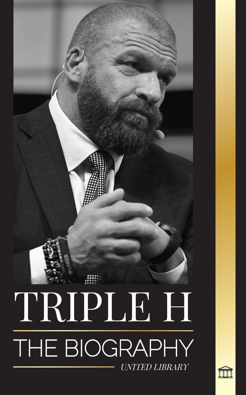 Triple H: The biography Paul Michael Levesque, wrestling superstar, muscle and business (Athletes)