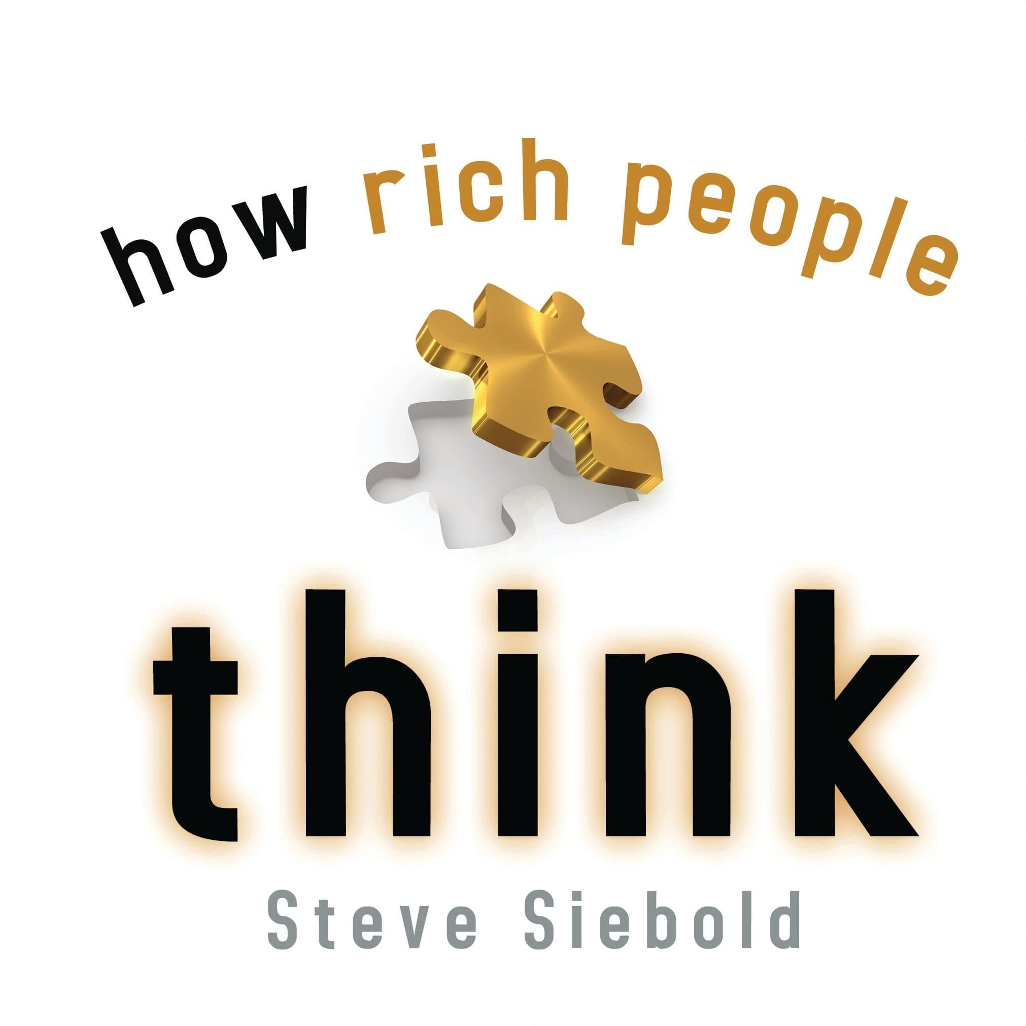 How Rich People Think: Simple Truths' Gift Book