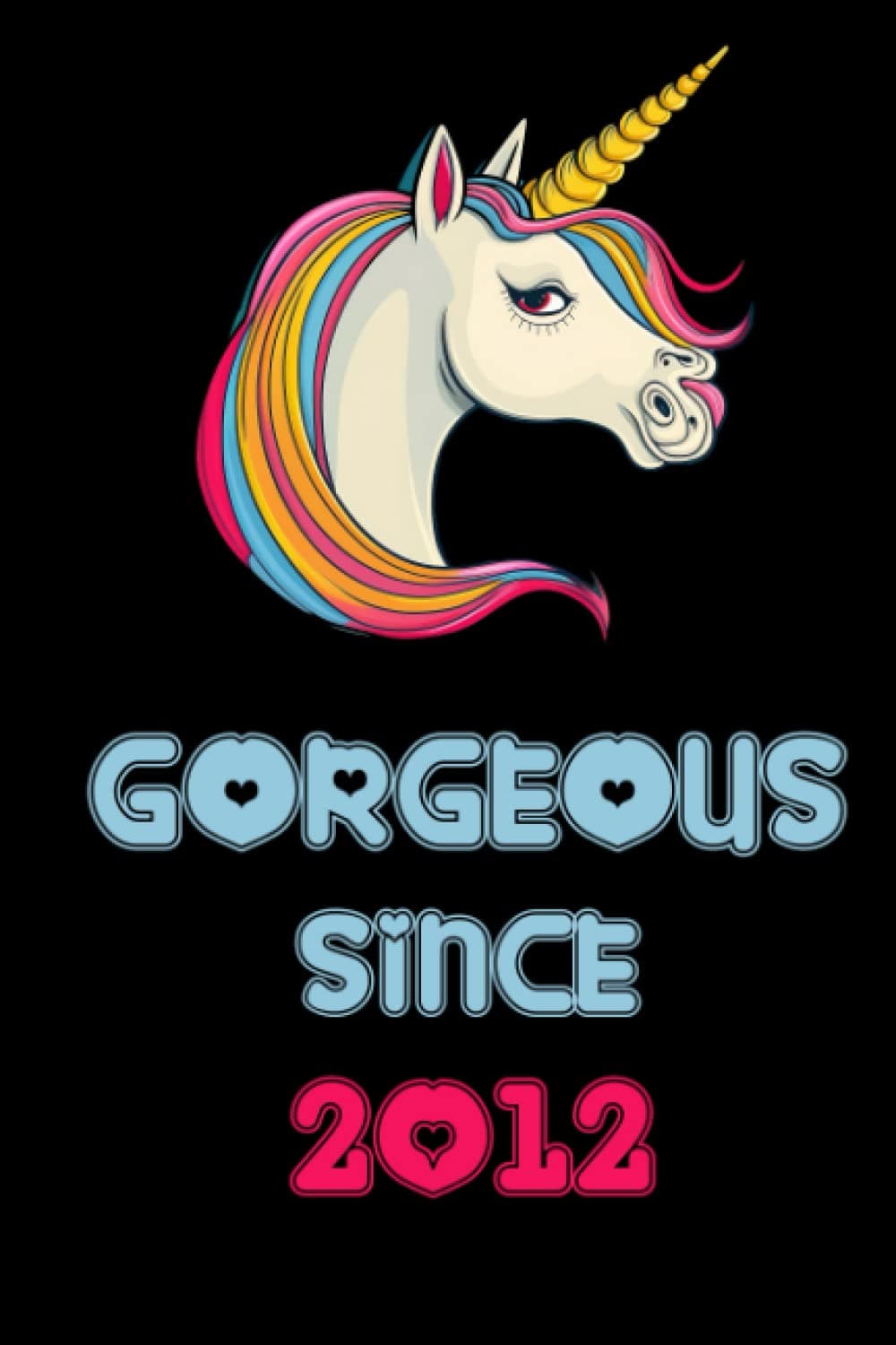 Gorgeous Since 2012: funny notebook for 2012s, cute journal for writing journaling & note taking at home office work school college,appreciation birthday christmas gag gift for women men teen friend