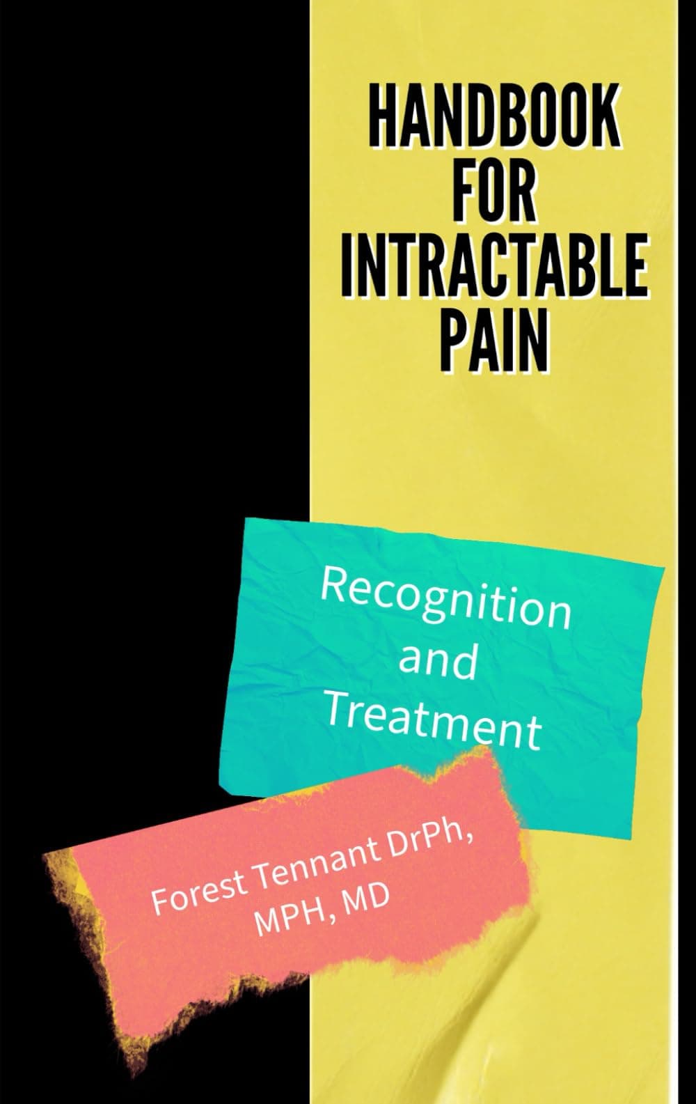 Handbook for Intractable Pain: Recognition and Treatment