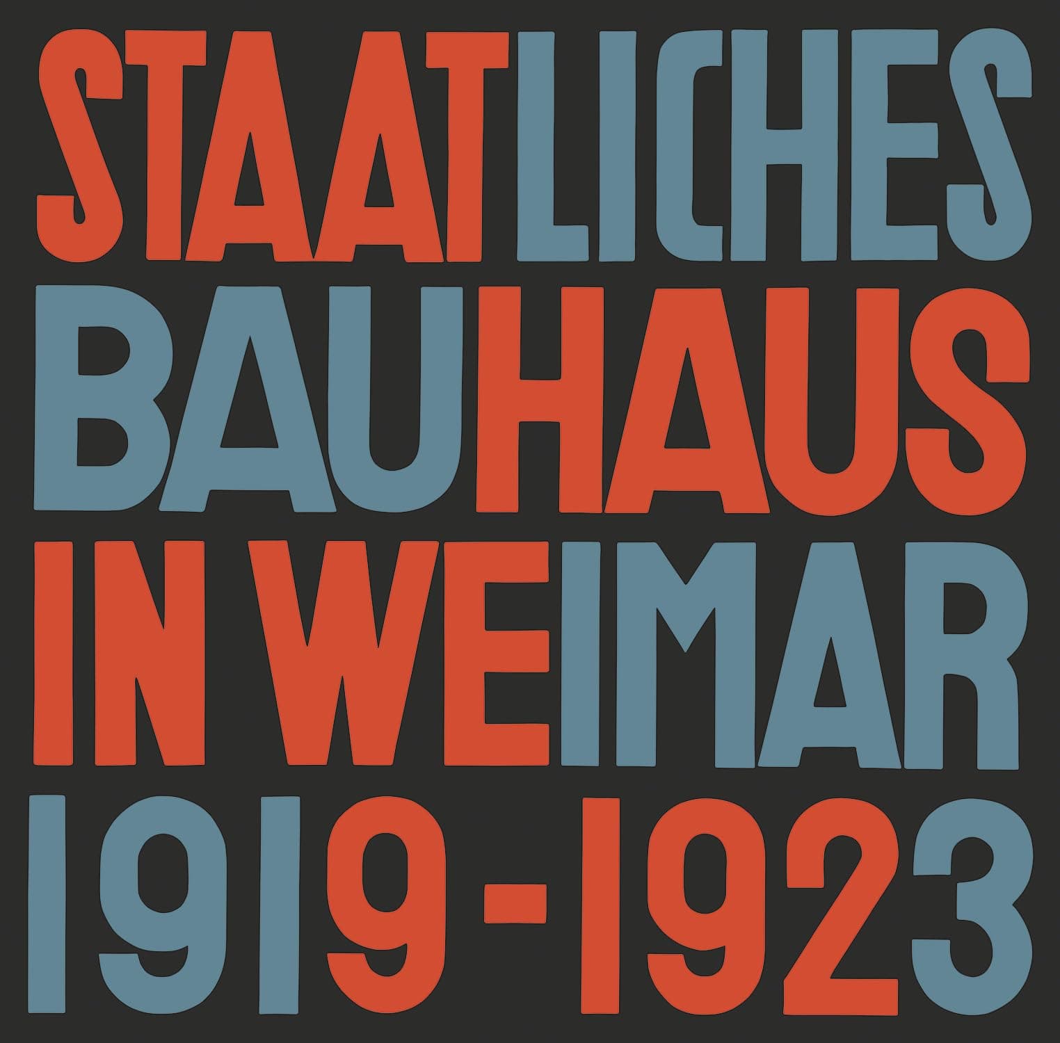 Staatliches Bauhaus in Weimar 1919–1923