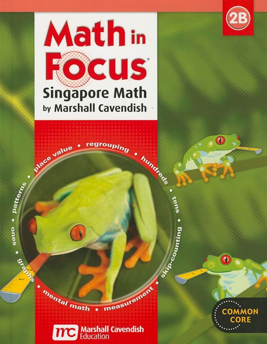 Math in Focus 2B: Singapore Math: Common Core (Math in Focus: Singapore Math)