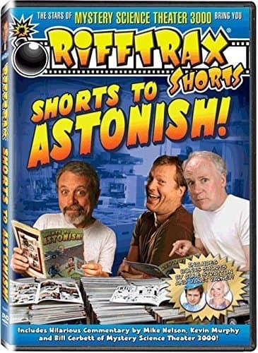 RiffTrax Shorts: Shorts to Astonish