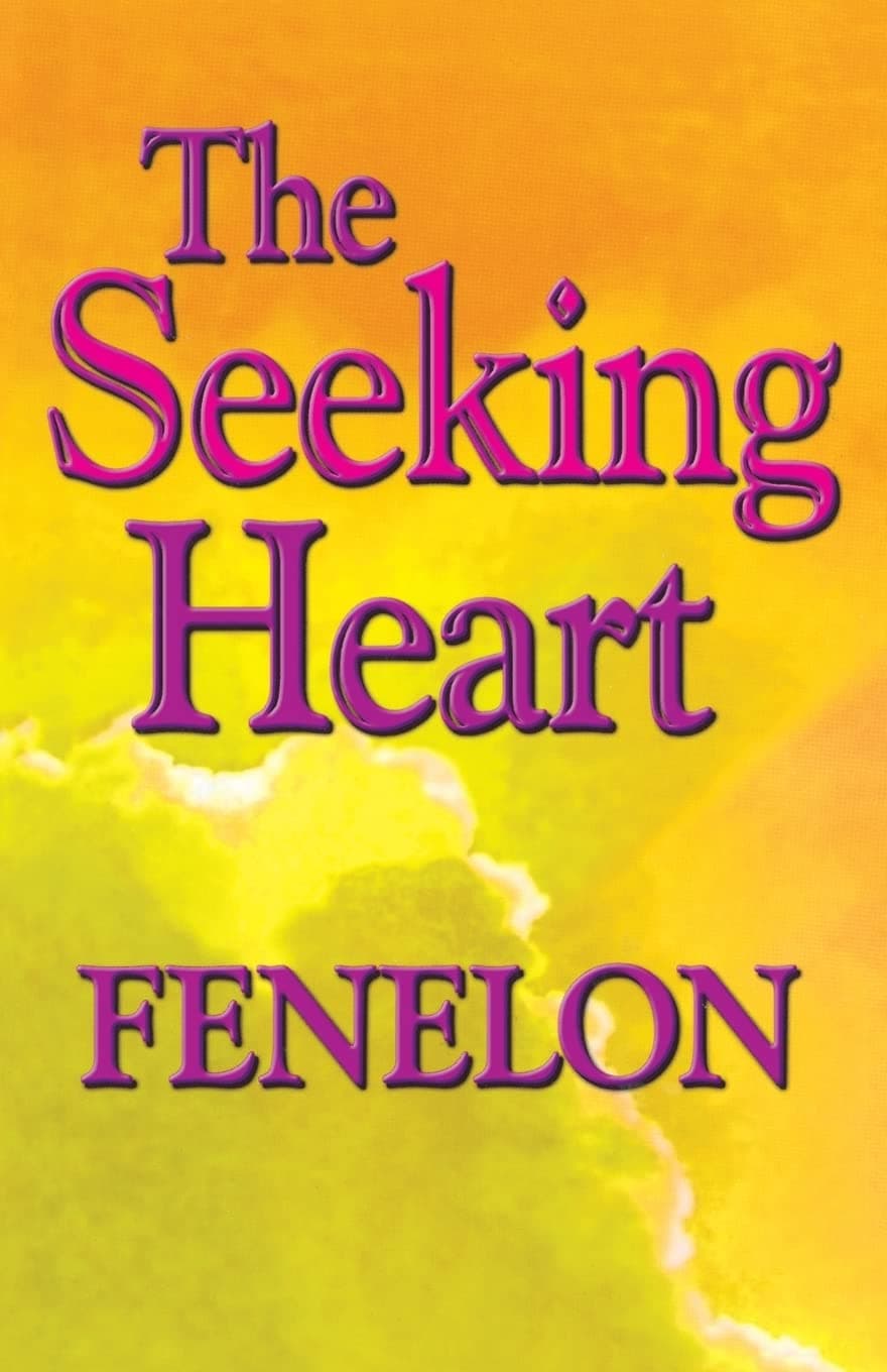 The Seeking Heart (Library of Spiritual Classics)