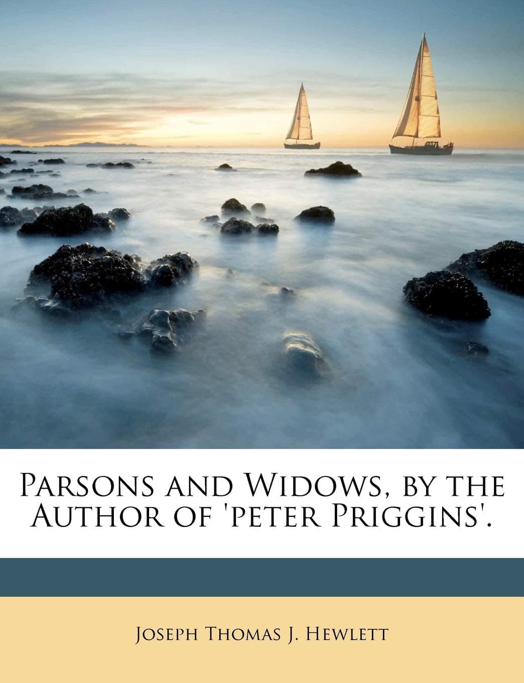 Parsons and Widows, by the Author of 'peter Priggi