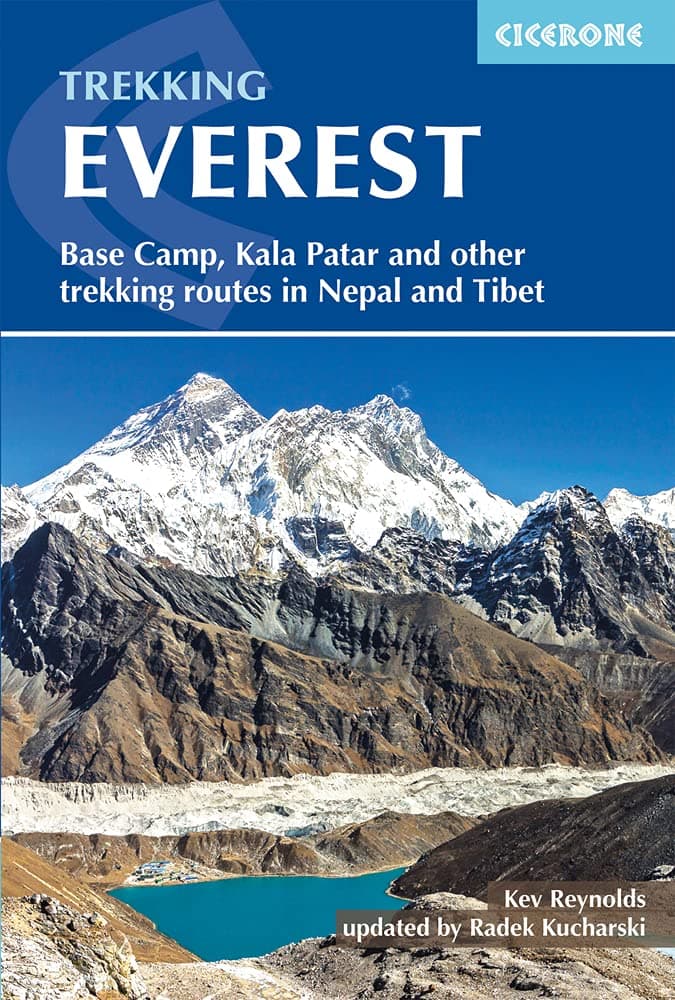 Trekking Everest: Base Camp, Kala Patar and Other Trekking Routes in Nepal and Tibet (Cicerone Trekking Guides)