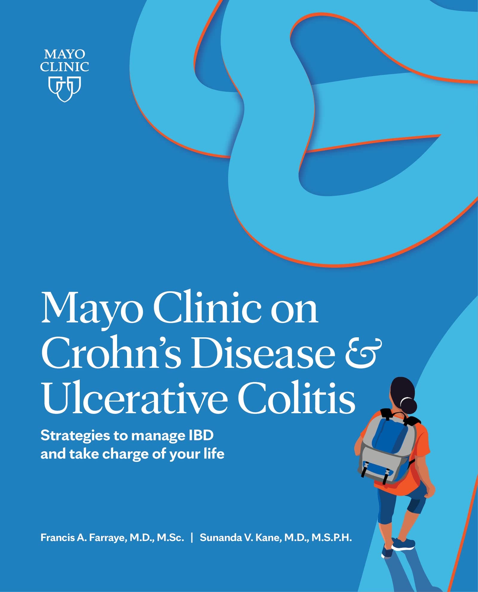 Mayo Clinic on Crohn's Disease & Ulcerative Colitis: Strategies to manage IBD and take charge of your life