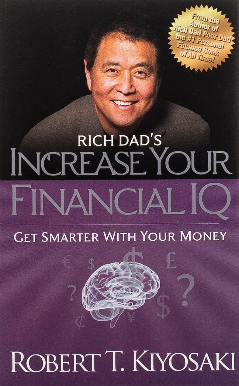 Rich Dad's Increase Your Financial IQ by Robert T. Kiyosaki - Paperback
