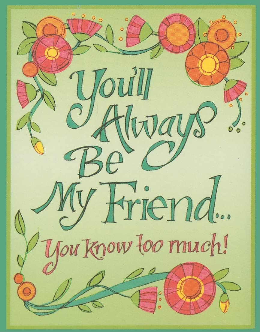 You'll Always be My Friend You Know Too Much! (Mini Book) (Charming Petites)
