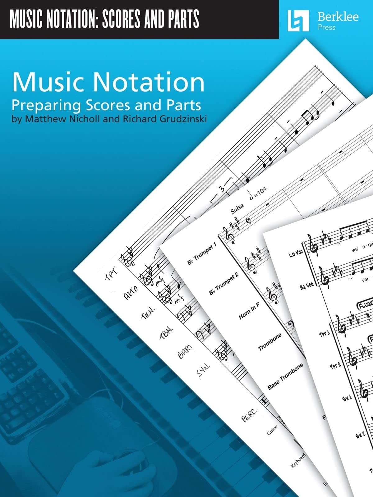Music Notation: Preparing Scores and Parts Paperback – 1 April 2007