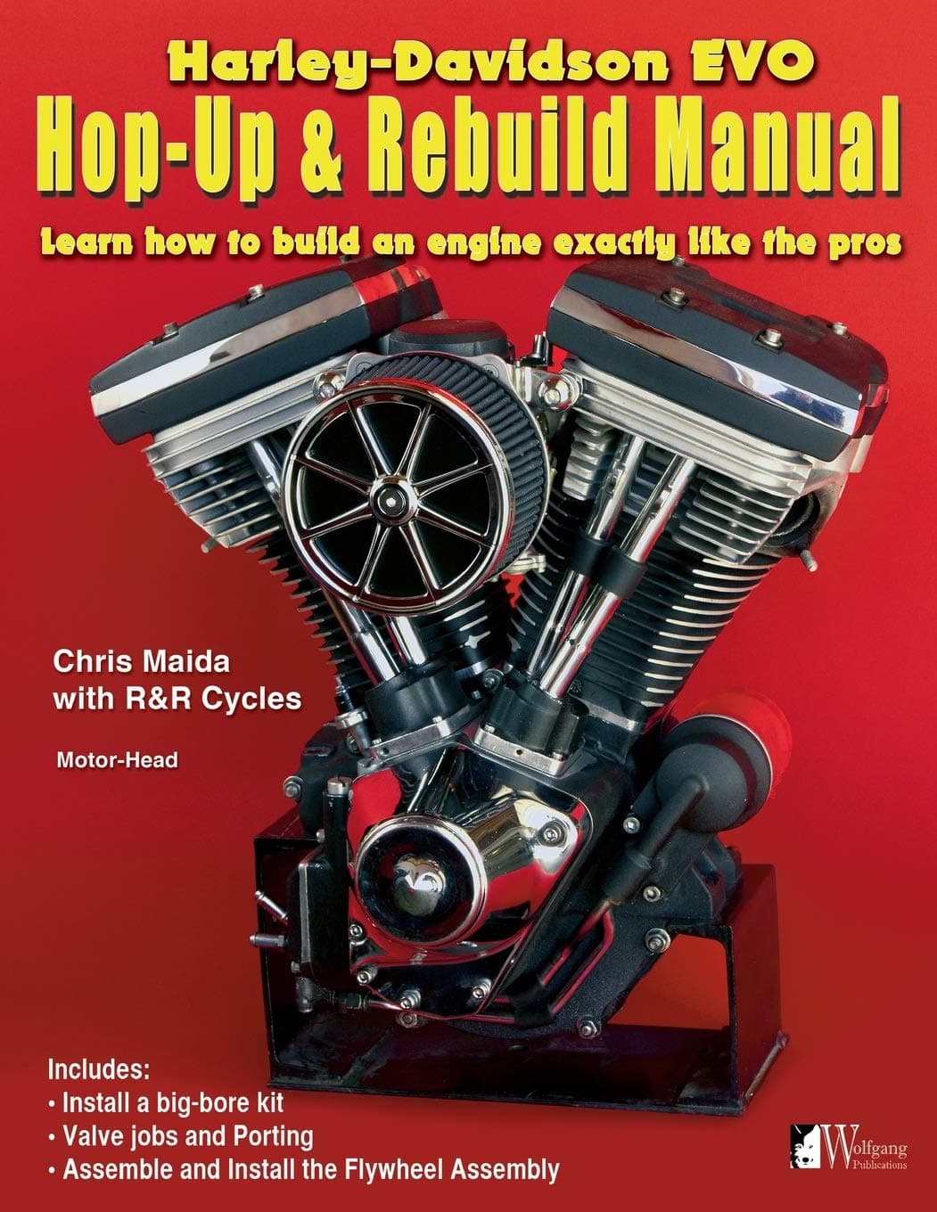 Harley-Davidson Evo, Hop-Up & Rebuild Manual: Learn how to build an engine like the pros (Motor-Head)