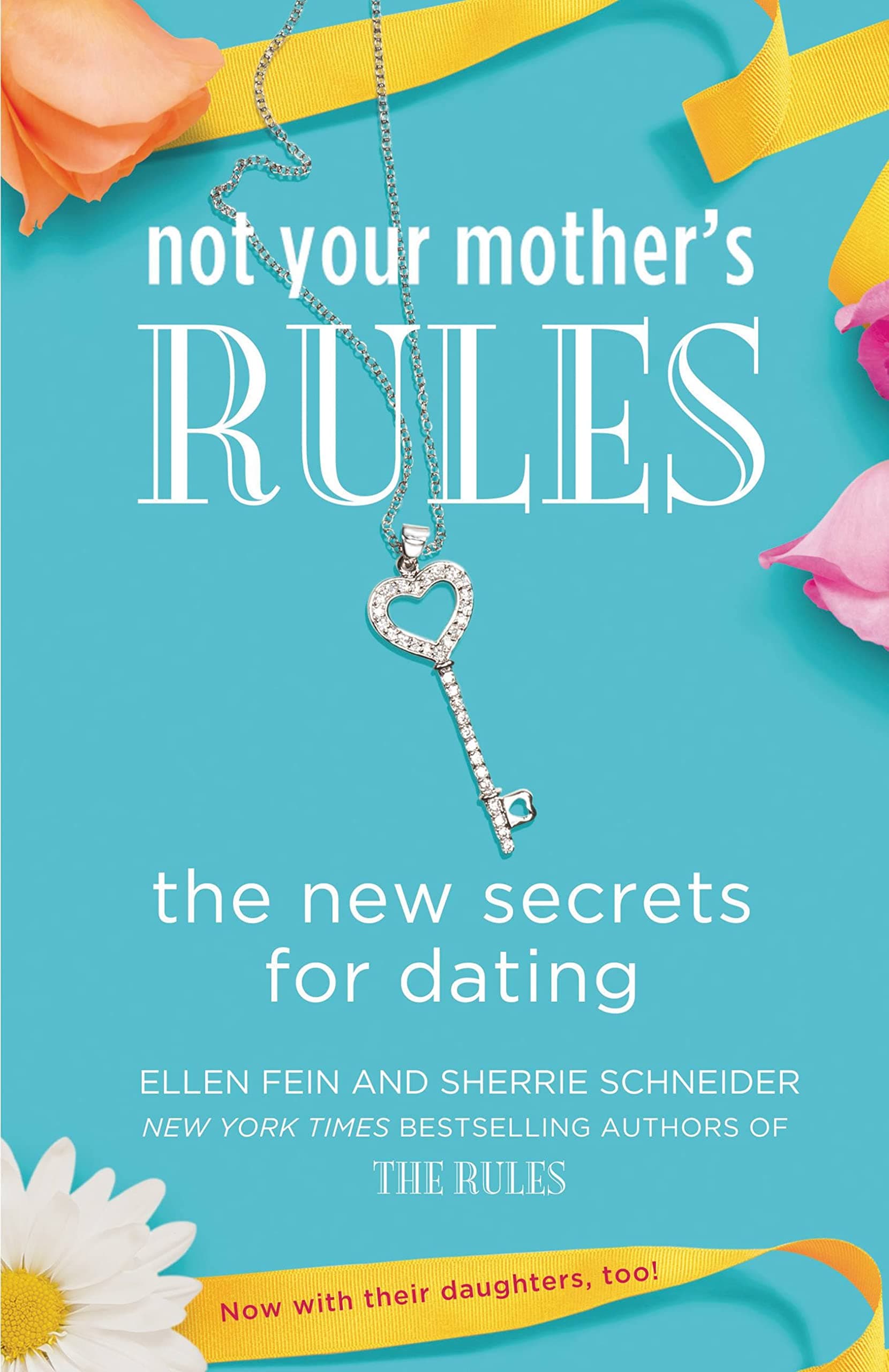 Not Your Mother's Rules: The New Secrets for Dating (The Rules) Paperback – January 8, 2013