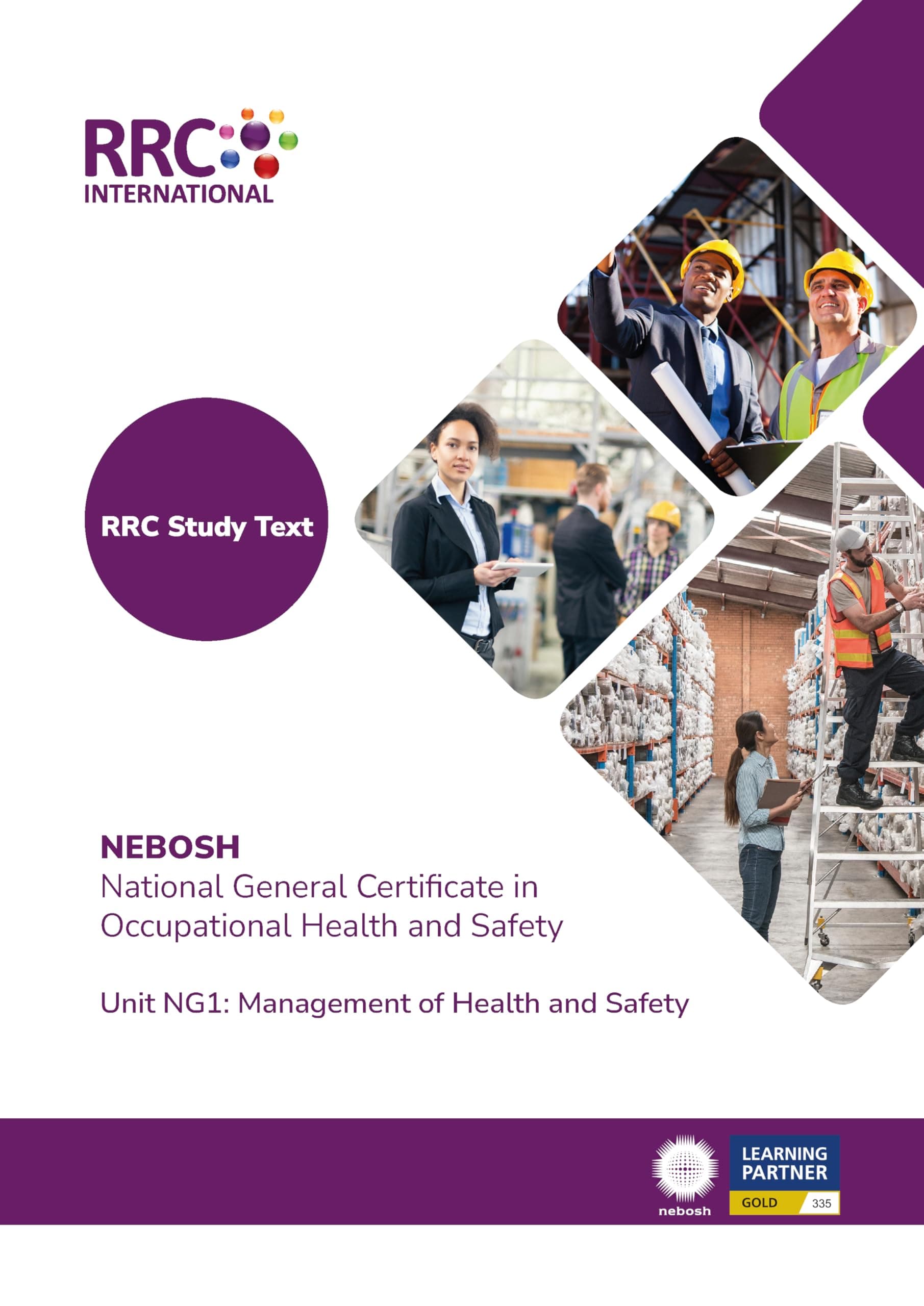 RRC Study Text: NEBOSH National General Certificate in Occupational Safety and Health: Unit NG1: Management of health and safety (RRC Study Texts)