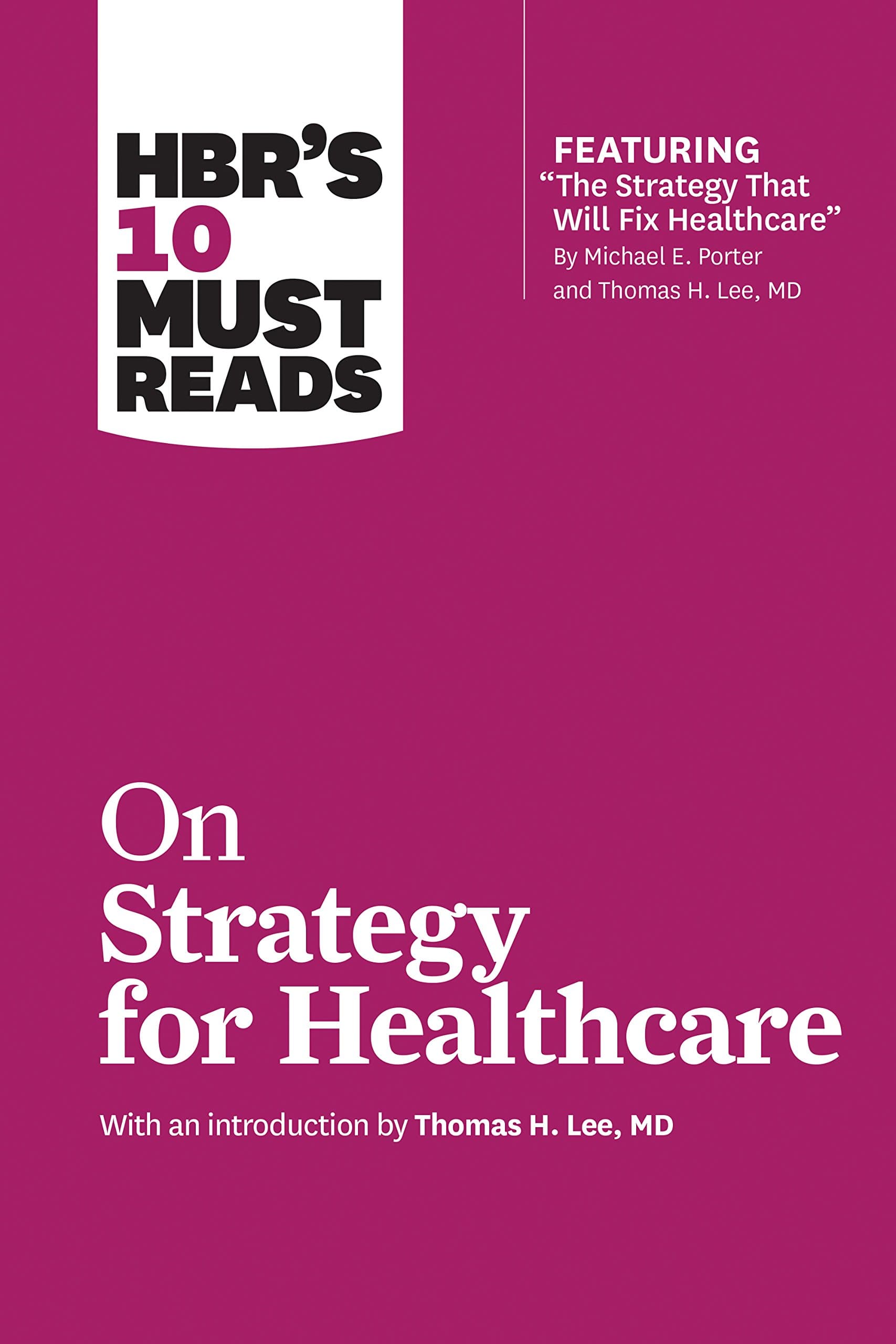 HBR's 10 Must Reads on Strategy for Heal