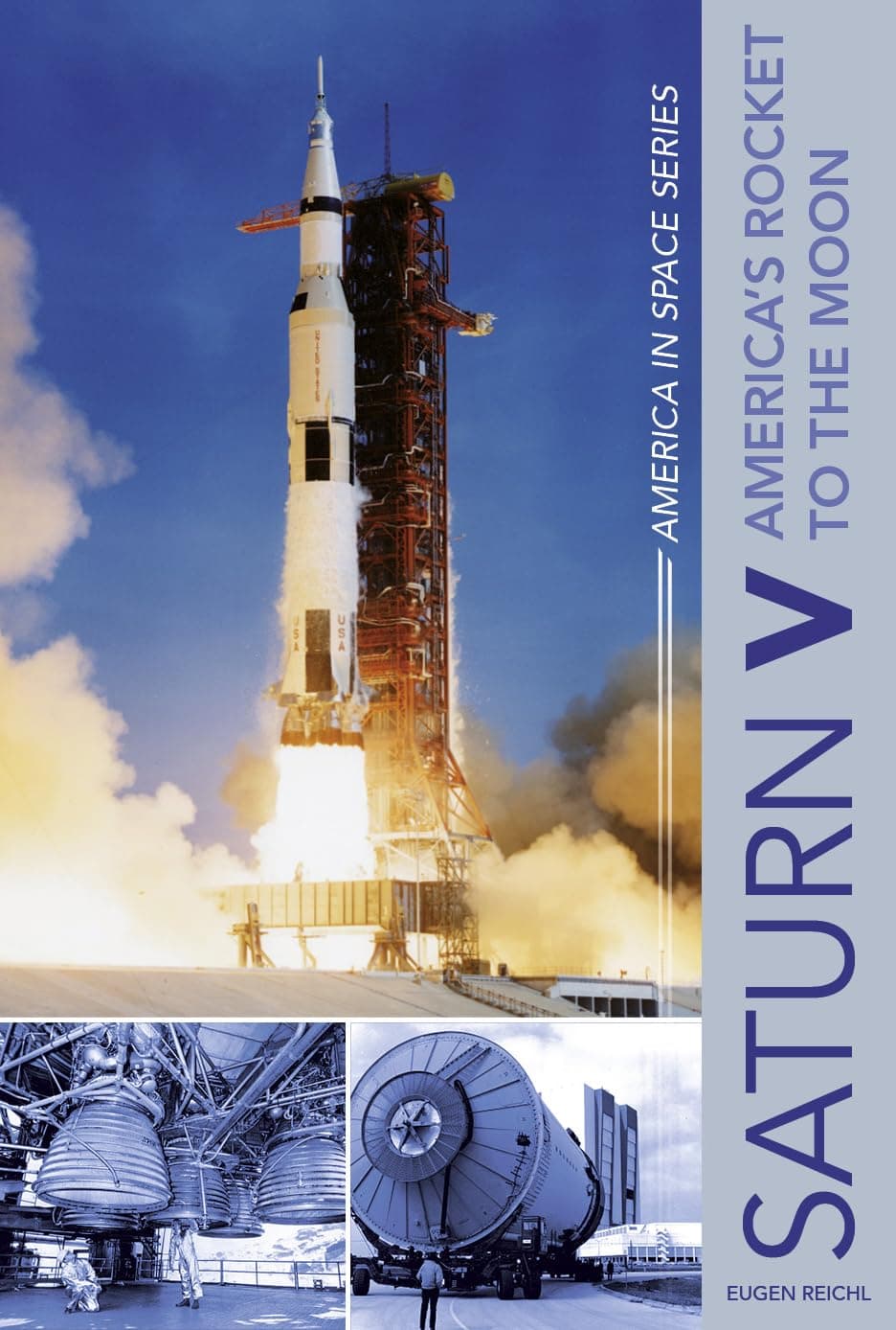 Saturn V: America's Rocket to the Moon: 5 (America in Space Series, 5)