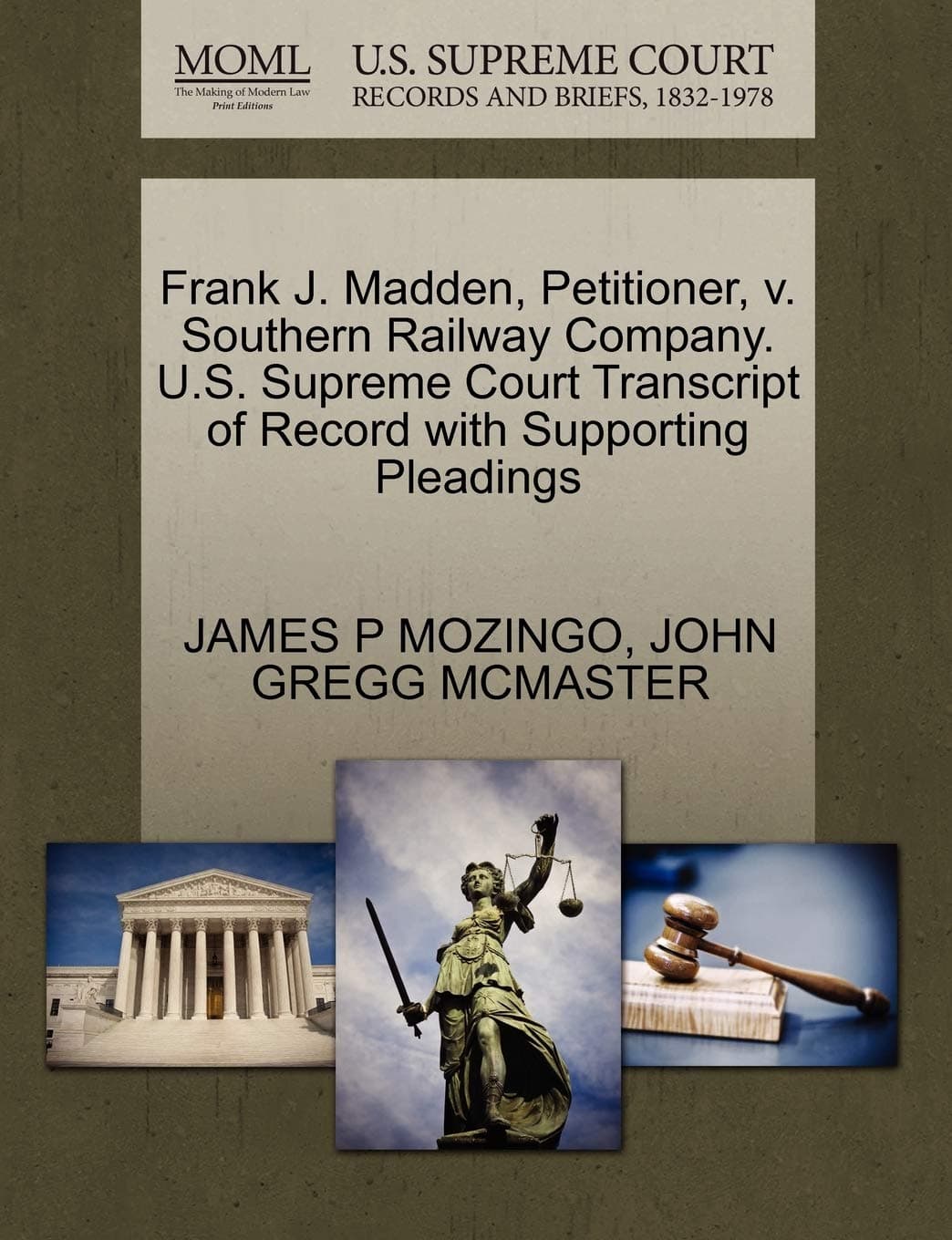 Frank J. Madden, Petitioner, V. Southern Railway Company. U.S. Supreme Court Transcript of Record with Supporting Pleadings