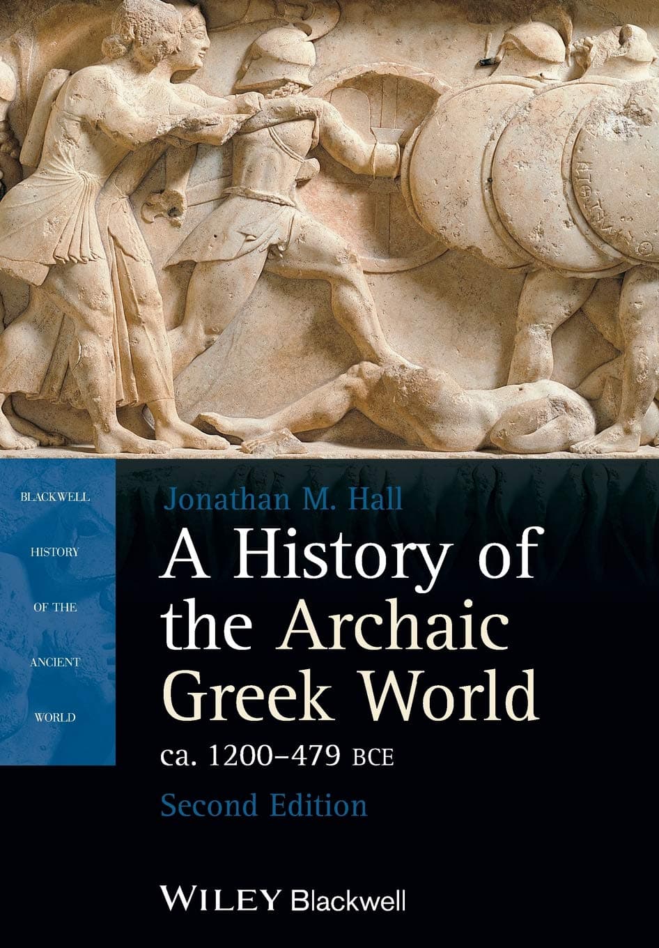 A History of the Archaic Greek World, ca. 1200-479 BCE (Blackwell History of the Ancient World) Paperback – August 19, 2013
