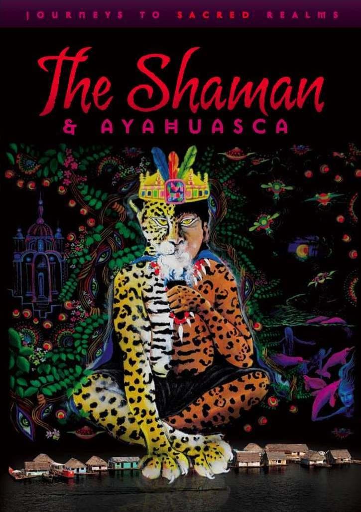 Shaman & Ayahuasca