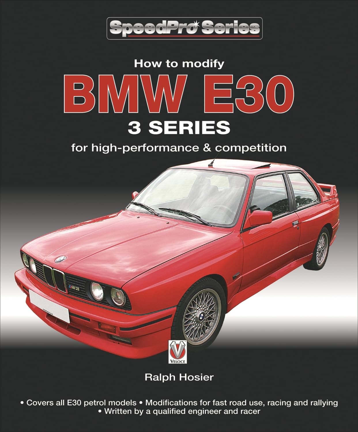 BMW E30 3 Series: How to Modify for High-performance and Competition (SpeedPro)