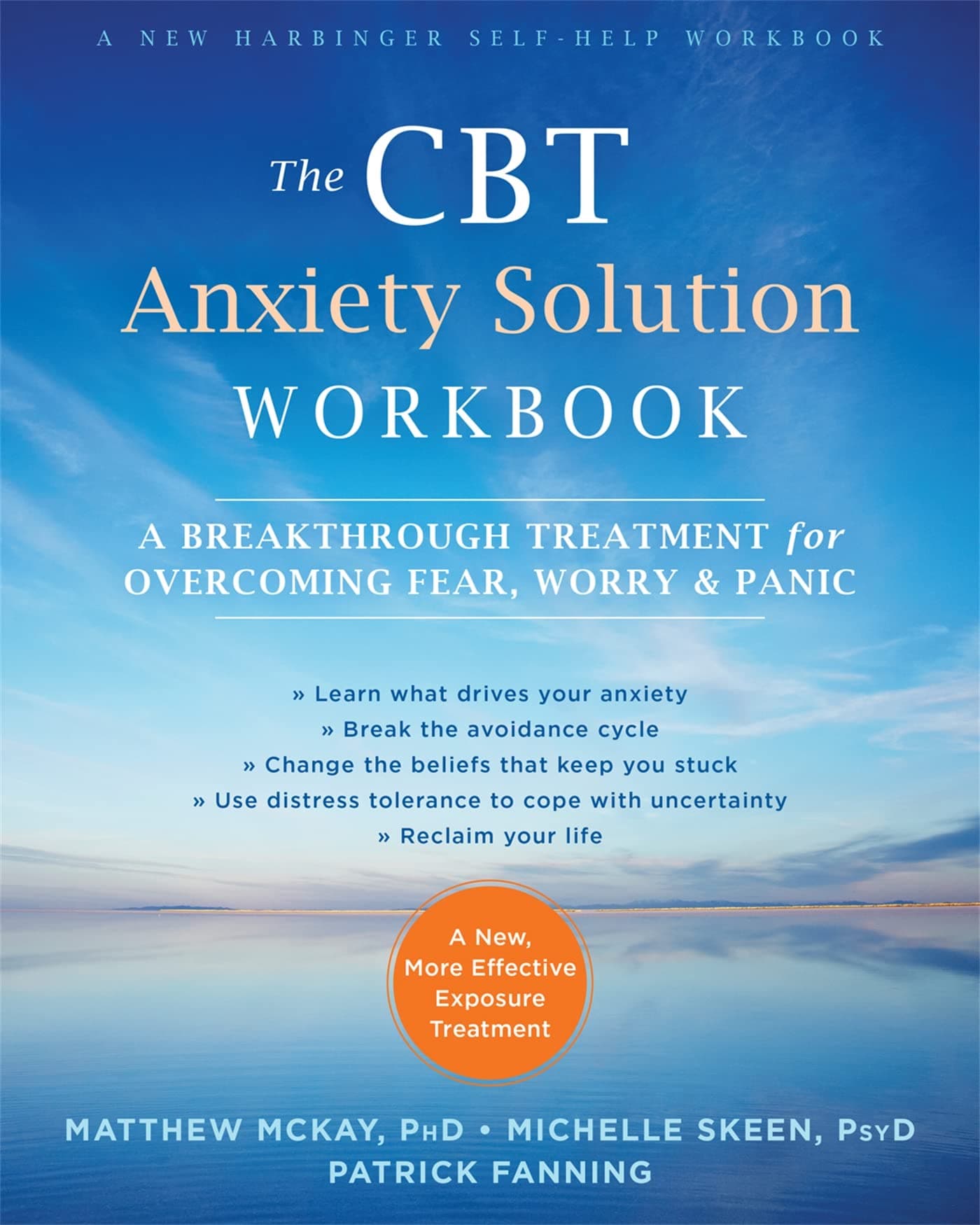 The CBT Anxiety Solution Workbook: A Breakthrough Treatment for Overcoming Fear, Worry, and Panic Paperback – 28 July 2017