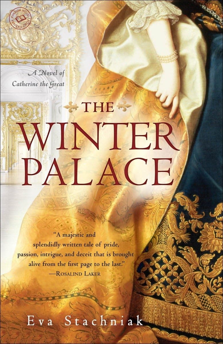 The Winter Palace: A Novel of Catherine the Great Paperback – October 23, 2012